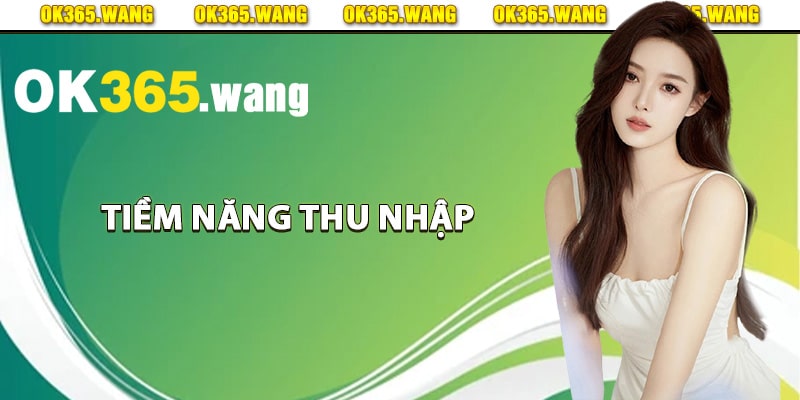 Tuyển Dụng Đại Lý OK365 Tạo Cơ Hội Hợp Tác Kinh Doanh 3 Tiềm năng thu nhập từ tuyển dụng đại lý Ok365